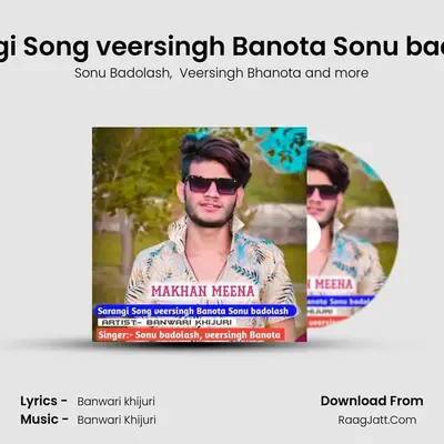 Sarangi Song veersingh Banota Sonu badolash - Sonu Badolash