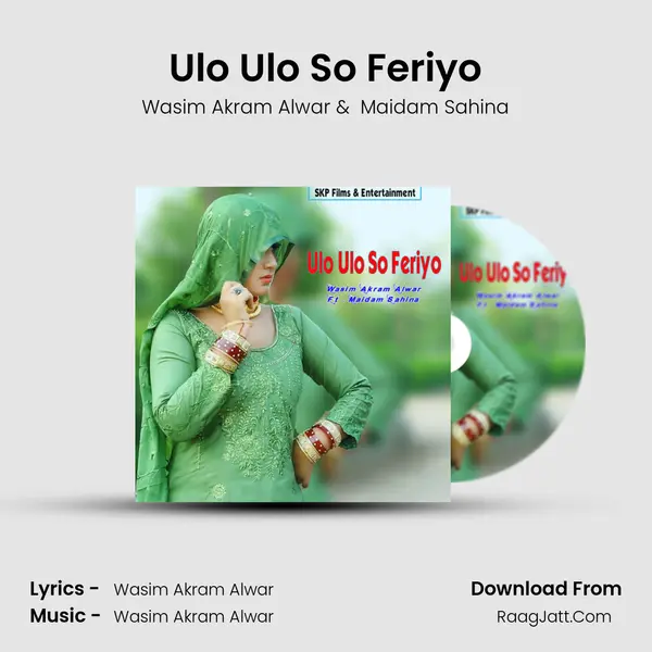 Ulo Ulo So Feriyo MP3 Song by Wasim Akram Alwar Cover
