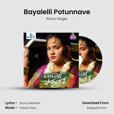 Bayalelli Potunnave MP3 Song by Ramu Singer Cover