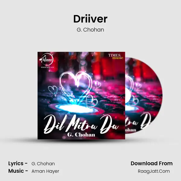 Driiver MP3 Song by G. Chohan Cover