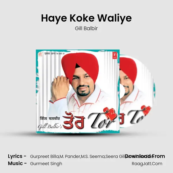 Haye Koke Waliye MP3 Song by Gill Balbir Cover