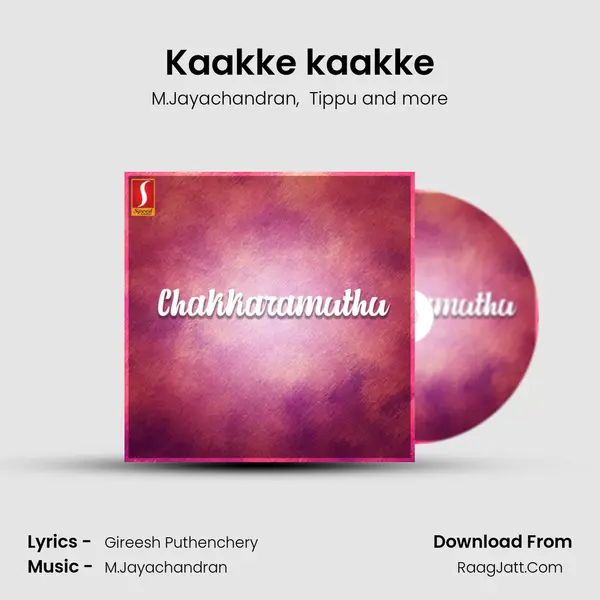Kaakke kaakke MP3 Song by M.Jayachandran Cover
