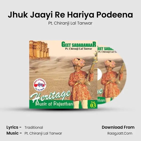 Jhuk Jaayi Re Hariya Podeena MP3 Song by Pt. Chiranji Lal Tanwar Cover