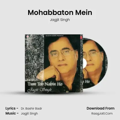 Mohabbaton Mein MP3 Song by Jagjit Singh Cover