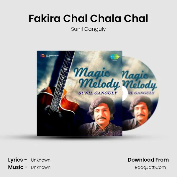 Fakira Chal Chala Chal MP3 Song by Sunil Ganguly Cover