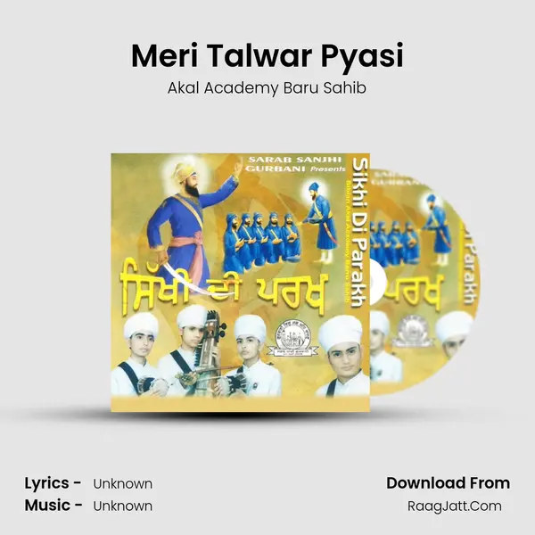 Meri Talwar Pyasi MP3 Song by Akal Academy Baru Sahib Cover