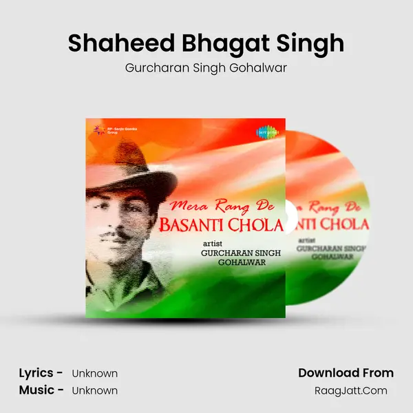 Shaheed Bhagat Singh MP3 Song by Gurcharan Singh Gohalwar Cover