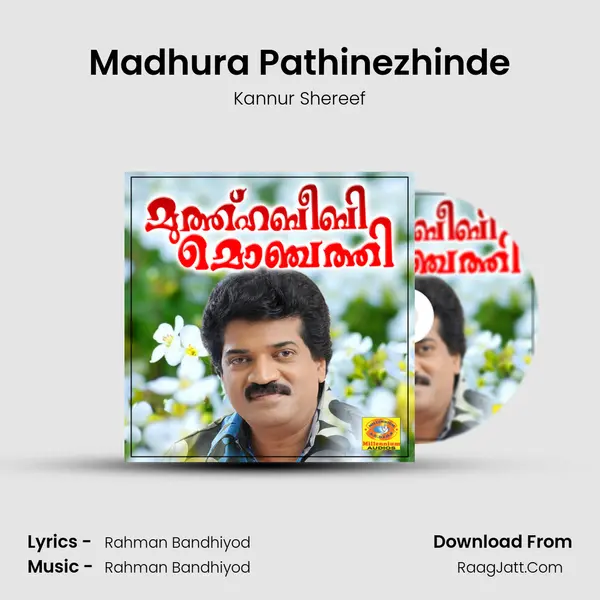 Madhura Pathinezhinde MP3 Song by Kannur Shereef Cover