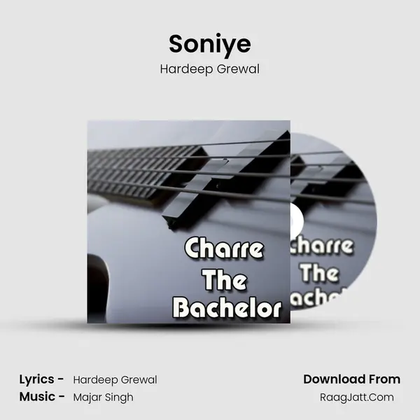 Soniye MP3 Song by Hardeep Grewal Cover