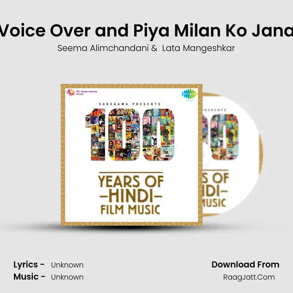 Voice Over and Piya Milan Ko Jana MP3 Song by Seema Alimchandani Cover