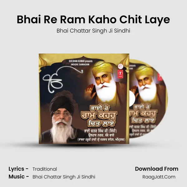 Bhai Re Ram Kaho Chit Laye MP3 Song by Bhai Chattar Singh Ji Sindhi Cover