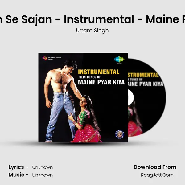 Kahe Toh Se Sajan - Instrumental - Maine Pyar Kiya MP3 Song by Uttam Singh Cover