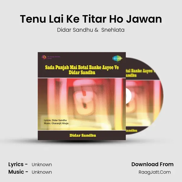 Tenu Lai Ke Titar Ho Jawan MP3 Song by Didar Sandhu Cover