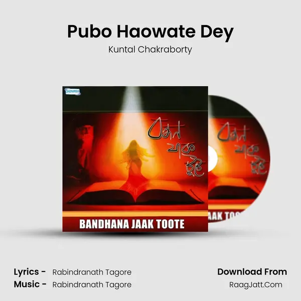 Pubo Haowate Dey MP3 Song by Kuntal Chakraborty Cover