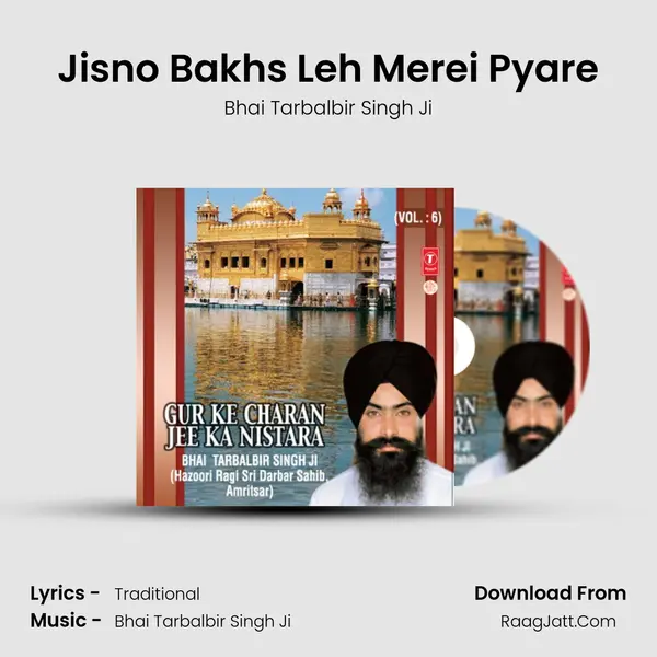 Jisno Bakhs Leh Merei Pyare MP3 Song by Bhai Tarbalbir Singh Ji Cover