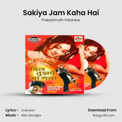 Sakiya Jam Kaha Hai MP3 Song by Prakashnath Patankar Cover
