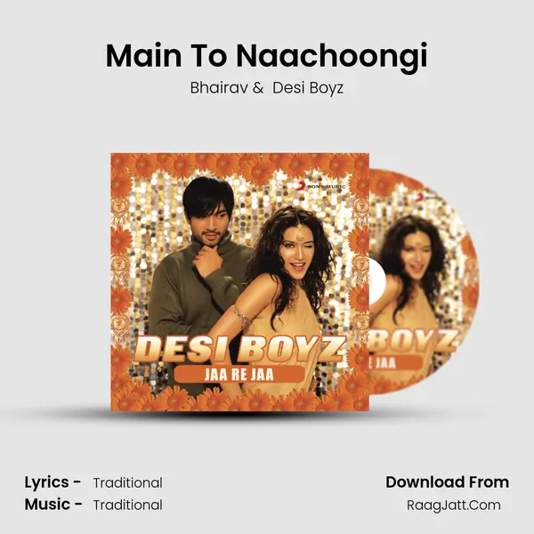 Main To Naachoongi MP3 Song by Bhairav Cover