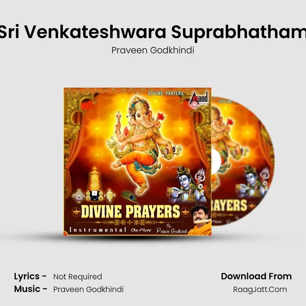 Sri Venkateshwara Suprabhatham MP3 Song by Praveen Godkhindi Cover