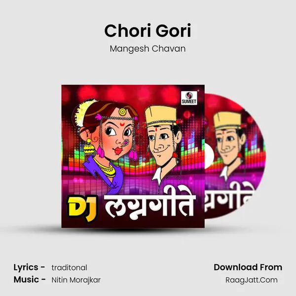 Chori Gori MP3 Song by Mangesh Chavan Cover