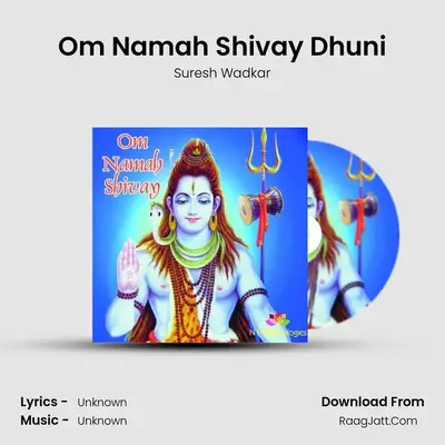 Om Namah Shivay - Suresh Wadkar