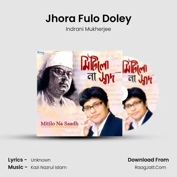 Jhora Fulo Doley MP3 Song by Indrani Mukherjee Cover