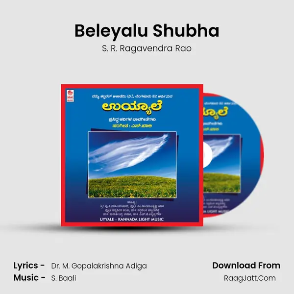 Beleyalu Shubha MP3 Song by S. R. Ragavendra Rao Cover