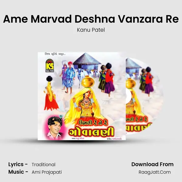 Ame Marvad Deshna Vanzara Re MP3 Song by Kanu Patel Cover