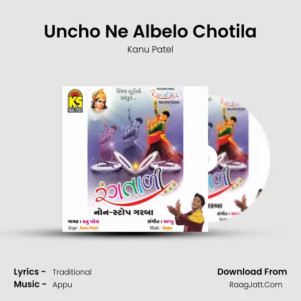 Uncho Ne Albelo Chotila MP3 Song by Kanu Patel Cover