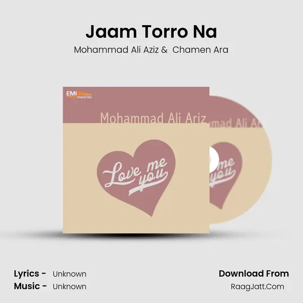 Jaam Torro Na MP3 Song by Mohammad Ali Aziz Cover