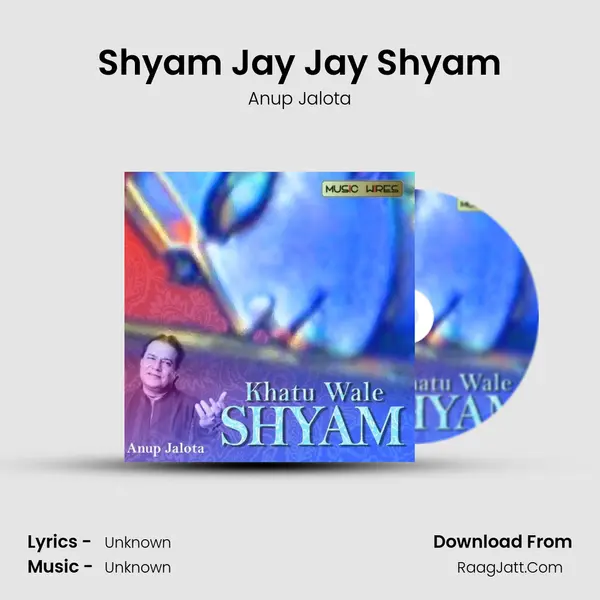 Shyam Jay Jay Shyam MP3 Song by Anup Jalota Cover