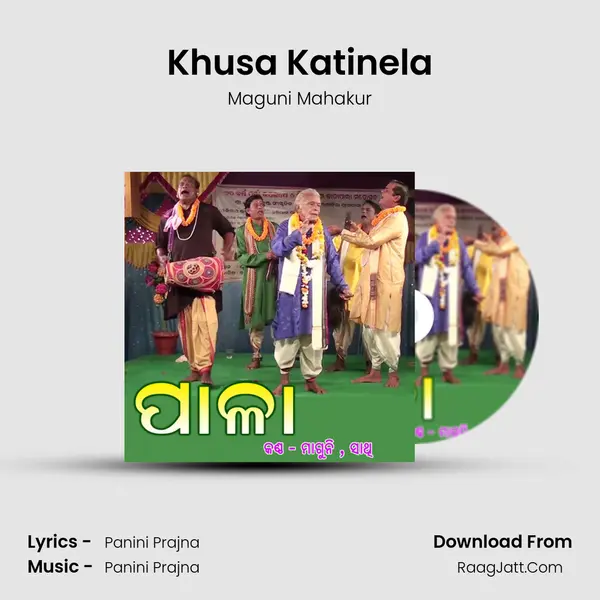 Khusa Katinela MP3 Song by Maguni Mahakur Cover