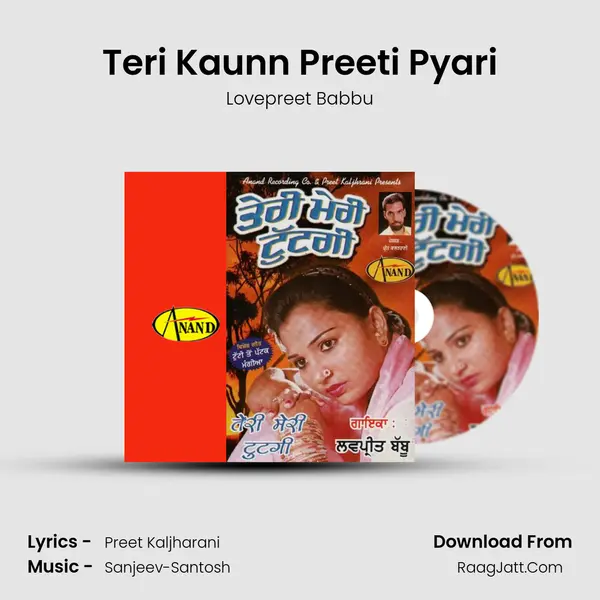 Teri Kaunn Preeti Pyari MP3 Song by Lovepreet Babbu Cover