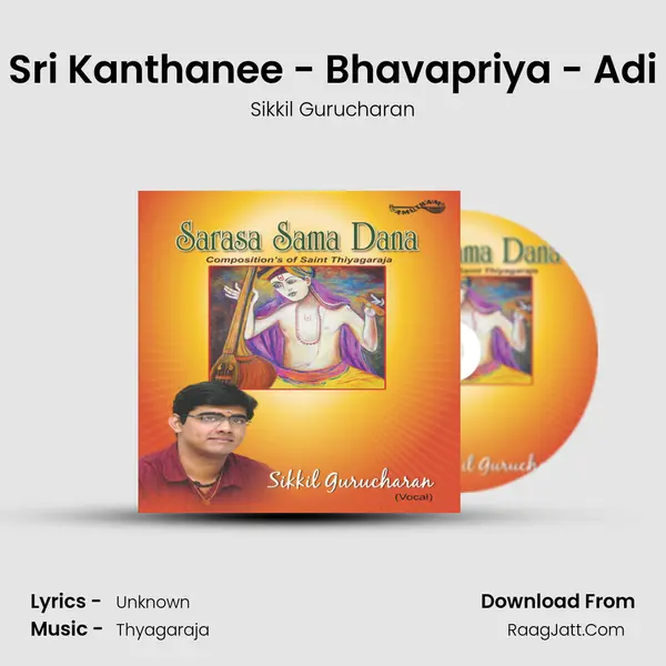 Sri Kanthanee - Bhavapriya - Adi MP3 Song by Sikkil Gurucharan Cover