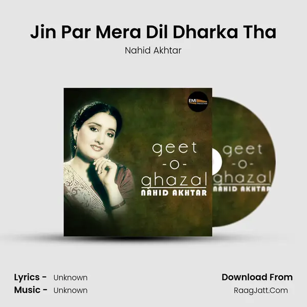 Jin Par Mera Dil Dharka Tha MP3 Song by Nahid Akhtar Cover