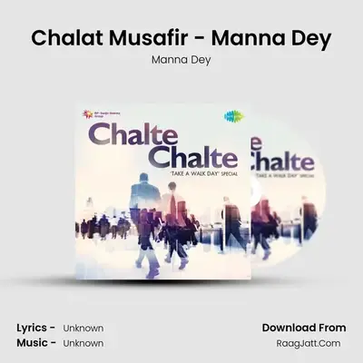 Chalat Musafir - Manna Dey MP3 Song by Manna Dey Cover
