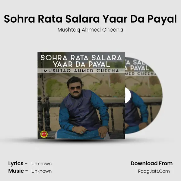 Sohra Rata Salara Yaar da Payal - Single - Mushtaq Ahmed Cheena