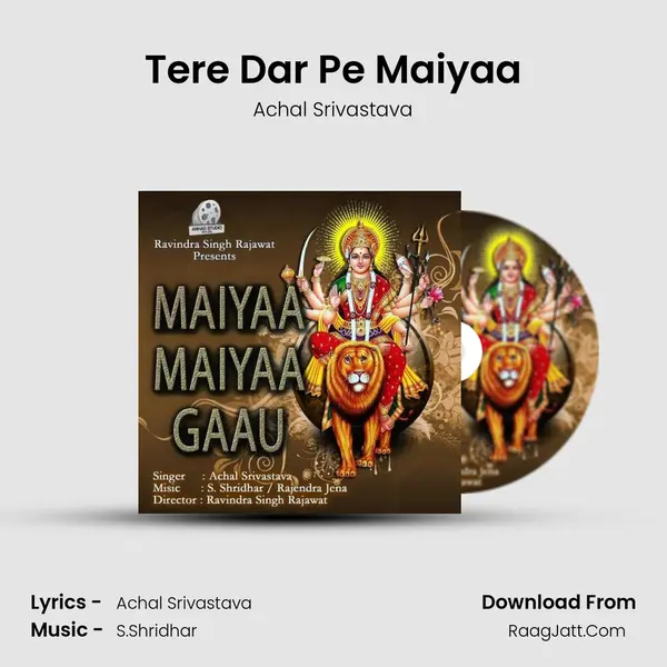 Tere Dar Pe Maiyaa MP3 Song by Achal Srivastava Cover