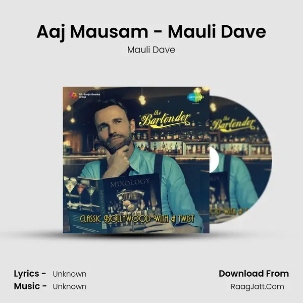 Aaj Mausam - Mauli Dave MP3 Song by Mauli Dave Cover
