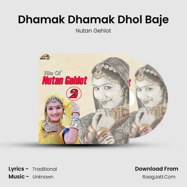 Dhamak Dhamak Dhol Baje MP3 Song by Nutan Gehlot Cover