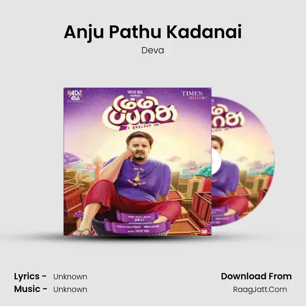 Anju Pathu Kadanai MP3 Song by Deva Cover