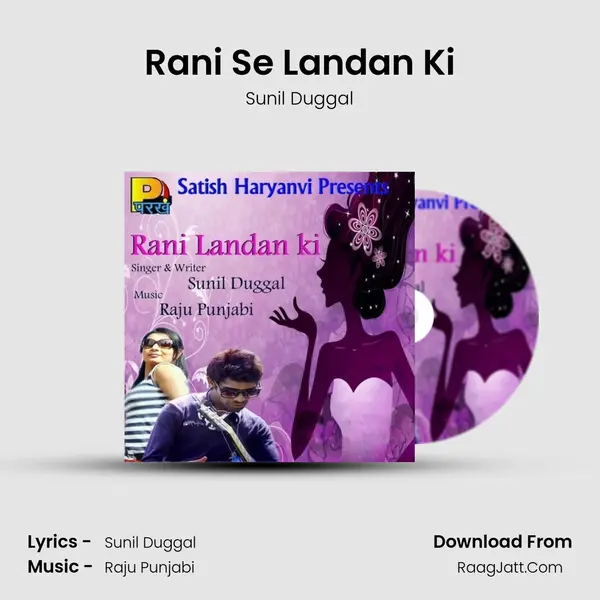 Rani Se Landan Ki MP3 Song by Sunil Duggal Cover