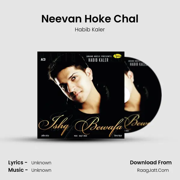 Neevan Hoke Chal MP3 Song by Habib Kaler Cover