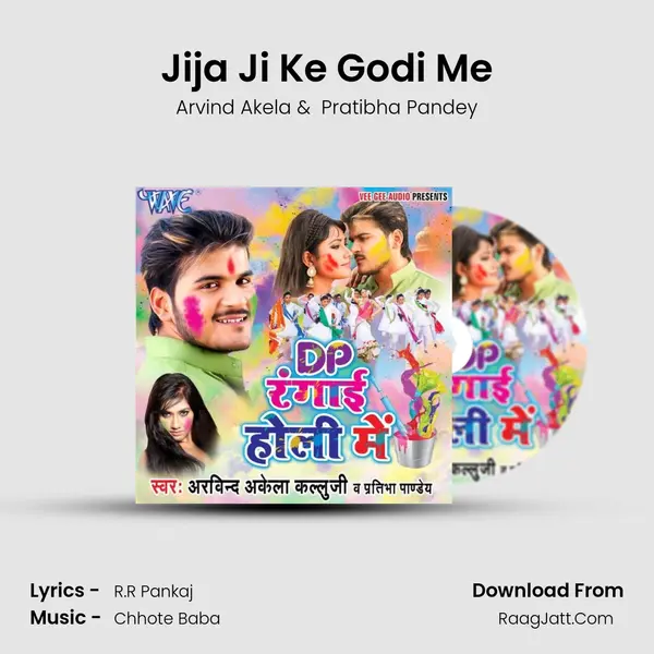 Jija Ji Ke Godi Me MP3 Song by Arvind Akela Cover