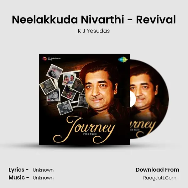 Neelakkuda Nivarthi - Revival MP3 Song by K J Yesudas Cover
