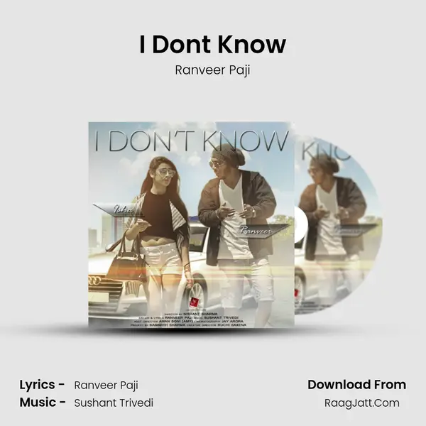 I Don't Know MP3 Song by Ranveer Paji Cover