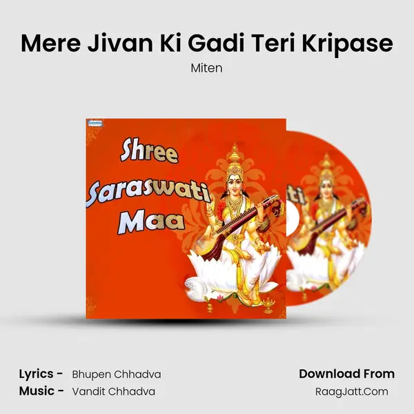 Mere Jivan Ki Gadi Teri Kripase MP3 Song by Miten Cover