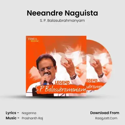 Neeandre Naguista MP3 Song by S. P. Balasubrahmanyam Cover