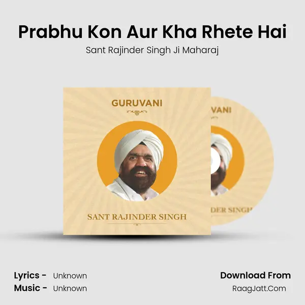 Prabhu Kon Aur Kha Rhete Hai MP3 Song by Sant Rajinder Singh Ji Maharaj Cover