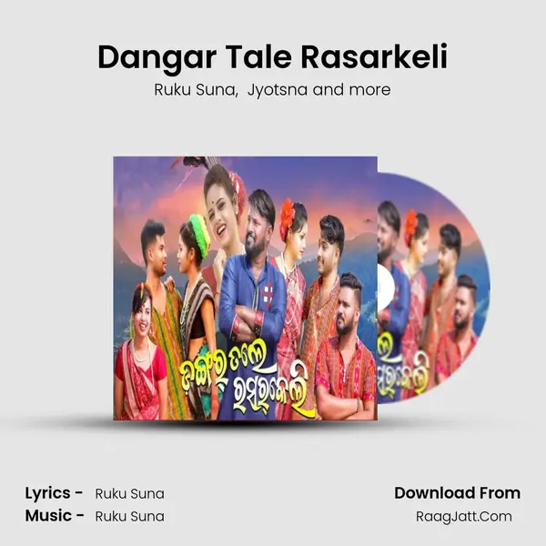 Dangar Tale Rasarkeli - Ruku Suna