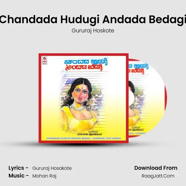 Chandada Hudugi Andada Bedagi MP3 Song by Gururaj Hoskote Cover